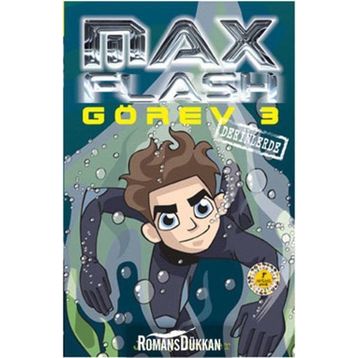 Max Flash - Görev 3 Derinlerde - Jonny Zucker