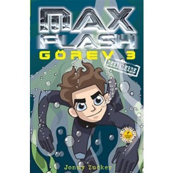 Max Flash - Görev 3 Derinlerde - Jonny Zucker