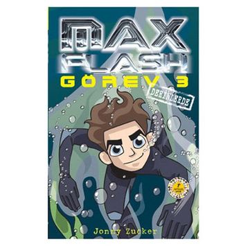 Max Flash - Görev 3 Derinlerde - Jonny Zucker