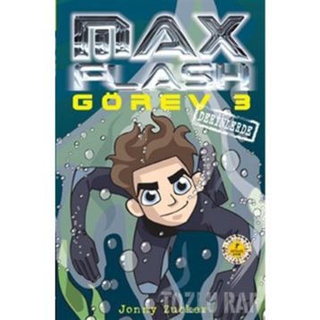 Max Flash - Görev 3 Derinlerde - Jonny Zucker