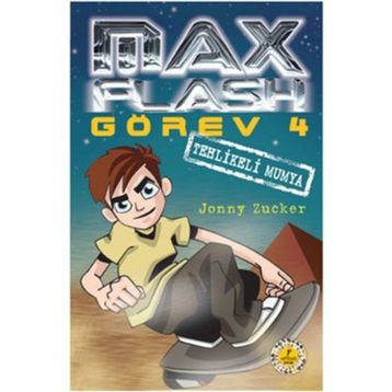 MAX FLASH - GÖREV 4 TEHLIKELI MUMYA - JONNY ZUCKER