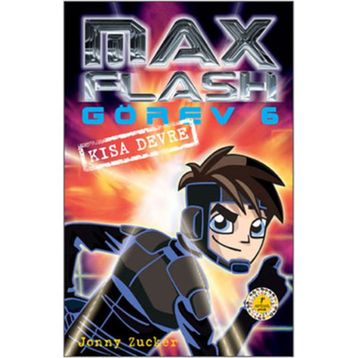 MAX FLASH - GÖREV 6 KISA DEVRE - JONNY ZUCKER