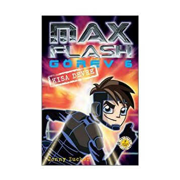 MAX FLASH - GÖREV 6 KISA DEVRE - JONNY ZUCKER