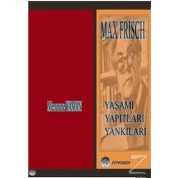 Max Frisch - Memnune Yaman
