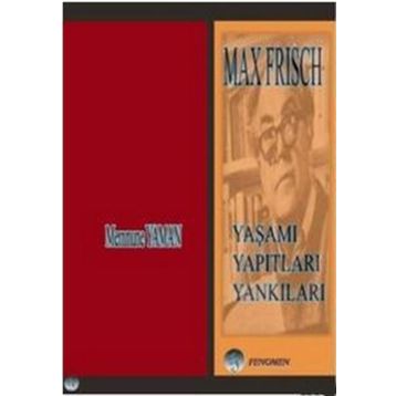 Max Frisch - Memnune Yaman