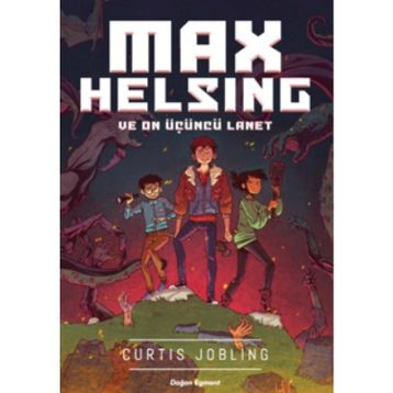 Max Helsıng Ve On Üçüncü Lanet - Curtis Jobling