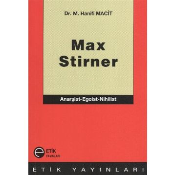 Max Stirner - M. Hanifi Macit