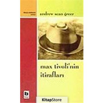 Max Tivoli’nin İtirafları - Andrew Sean Greer