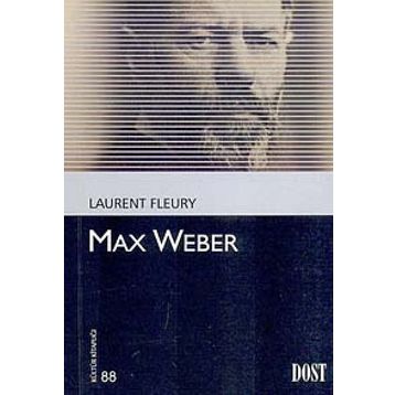 Max Weber - Laurent Fleury