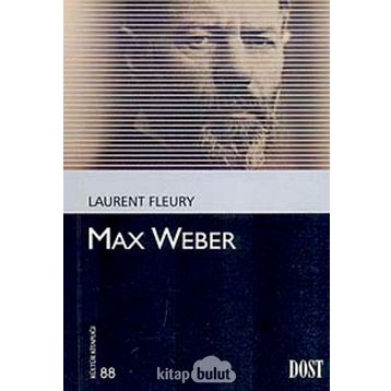 Max Weber - Laurent Fleury