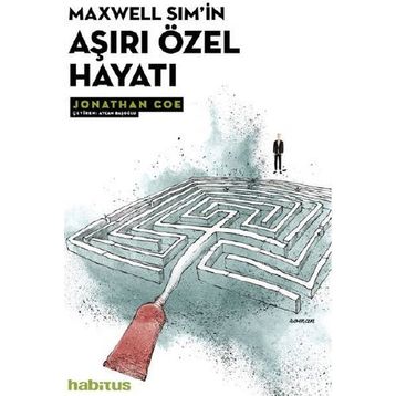 Maxwell Sim'in Aşırı Özel Hayatı - Jonathan Coe