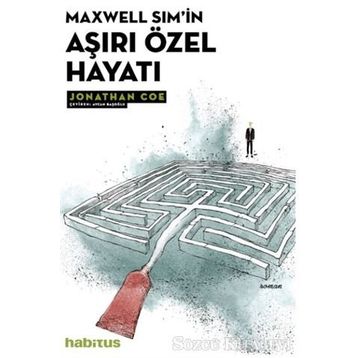 Maxwell Sim'in Aşırı Özel Hayatı - Jonathan Coe