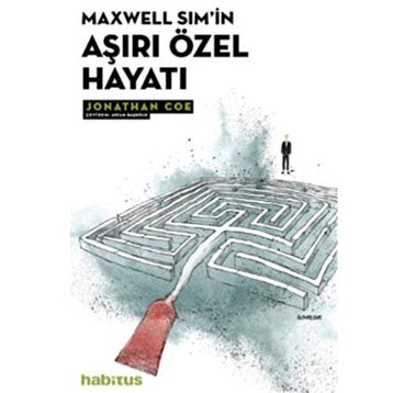 Maxwell Sim'in Aşırı Özel Hayatı - Jonathan Coe