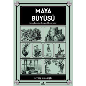 Maya Büyüsü - Zeynep Çolakoğlu