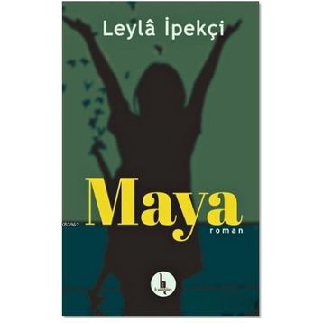 MAYA - LEYLA İPEKÇİ