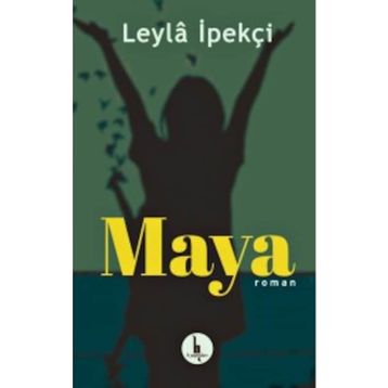 MAYA - LEYLA İPEKÇİ