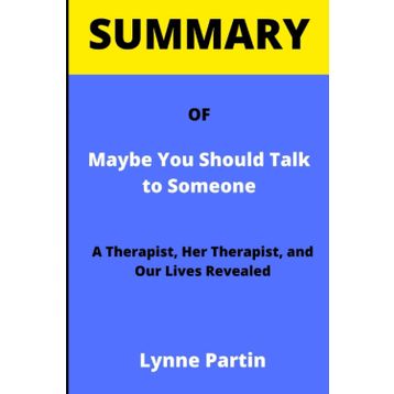 Maybe You Should Talk To Someone - Lori Gottlieb