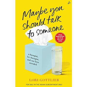 Maybe You Should Talk To Someone - Lori Gottlieb