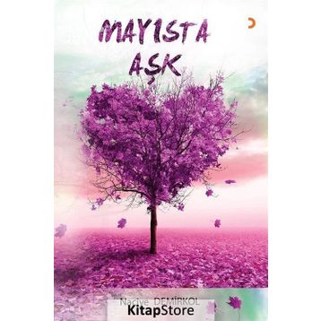 Mayısta Aşk - Naciye Demirkol