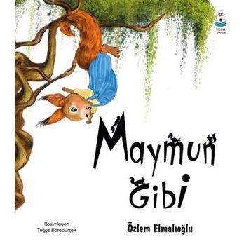 Maymun Gibi Özlem Elmalıoğlu