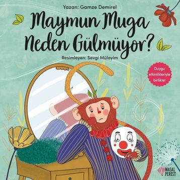 Maymun Muga Neden Gülmüyor? Masalperest