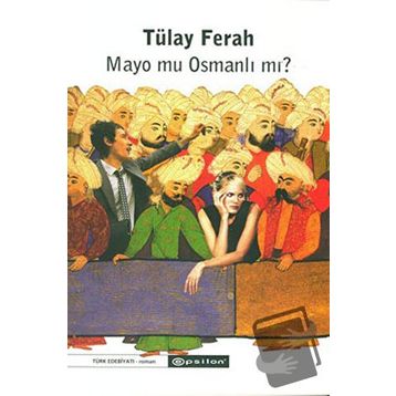 MAYO MU OSMANLI MI? - CEYLAN F. HARMAN