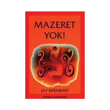 MAZERET YOK HAYALLERINIZI GERÇEKLEŞTİRMEK İÇİN NE GEREKIYORSA YAPIN, BAŞARACAKSINIZ - JAY RIFENBARY