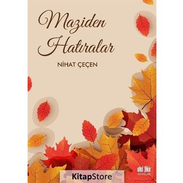 Maziden Hatıralar - Nihat Çeçen