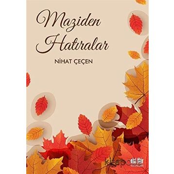 Maziden Hatıralar - Nihat Çeçen