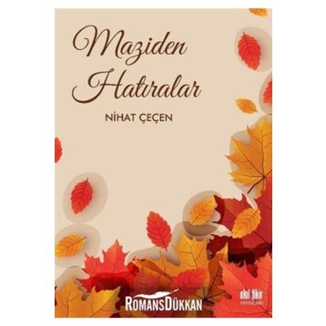 Maziden Hatıralar - Nihat Çeçen