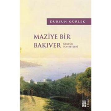 Maziye Bir Bakıver - Dursun Gürlek