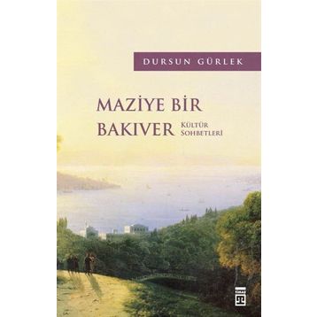 Maziye Bir Bakıver - Dursun Gürlek