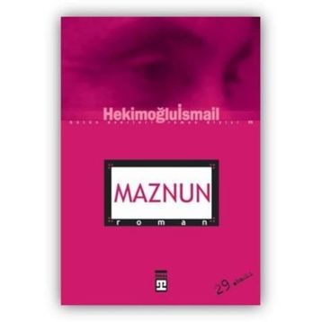 MAZNUN - HEKİMOĞLU İSMAİL