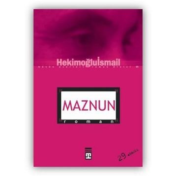 MAZNUN - HEKİMOĞLU İSMAİL