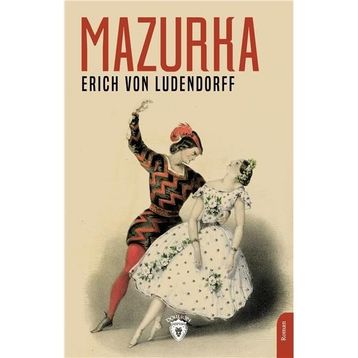 Mazurka - Erich Von Ludendorff