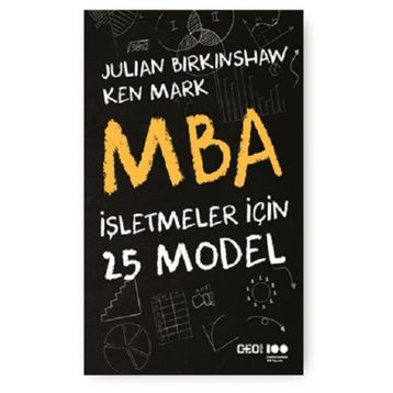 MBA - İşletmeler İçin 25 Model - Julian Birkinshaw