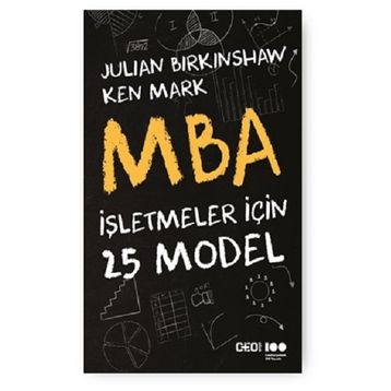 MBA - İşletmeler İçin 25 Model - Julian Birkinshaw