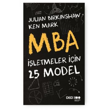 MBA - İşletmeler İçin 25 Model - Julian Birkinshaw