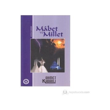MÂBET VE MILLET - AHMET KABAKLI