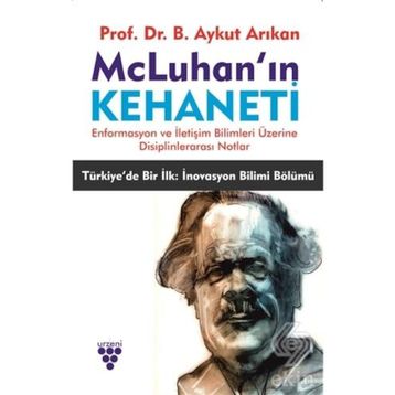 McLuhan'ın Kehaneti - Aykut Arıkan