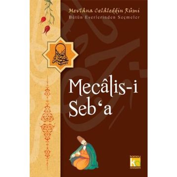 MECALIS-I SEBA - MEVLÂNÂ CELALEDDIN RUMI