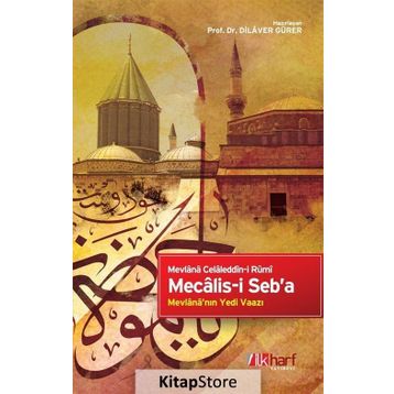 MECALIS-I SEB'A YEDI VAAZ - MEVLÂNÂ CELÂLEDDÎN-I RÛMÎ