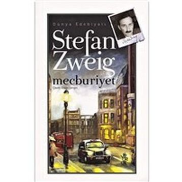 Mecburiyet - Stefan Zweig