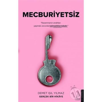 Mecburiyetsiz - Demet Işıl Yılmaz