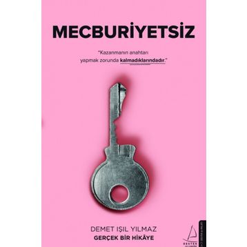 Mecburiyetsiz - Demet Işıl Yılmaz