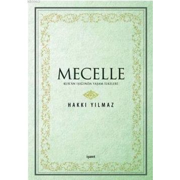 Mecelle - Hakkı Yılmaz