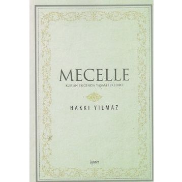 Mecelle - Hakkı Yılmaz
