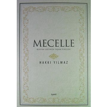 Mecelle - Hakkı Yılmaz