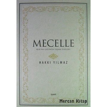Mecelle - Hakkı Yılmaz