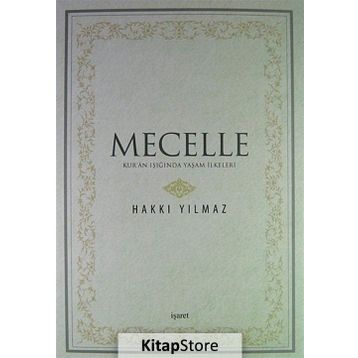 Mecelle - Hakkı Yılmaz